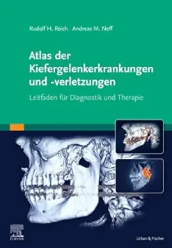 Atlas der Kiefergelenkerkrankungen und -verletzungen: Leitfaden zur Diagnostik und Therapie (German Edition) (True PDF from Publisher)