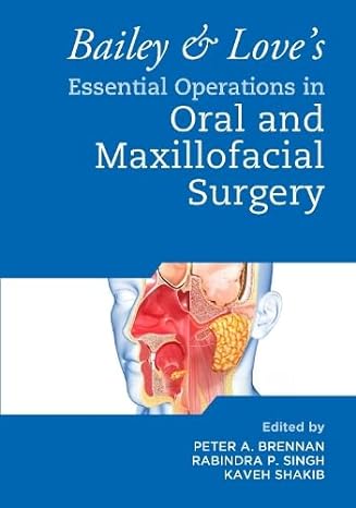 Bailey & Love’s Essential Operations in Oral & Maxillofacial Surgery (Original PDF from Publisher)