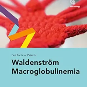 Fast Facts for Patients: Waldenström Macroglobulinemia (EPUB)