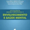 Atualizações em geriatria e gerontologia VI: envelhecimento e saúde mental (Portuguese Edition) (EPUB)