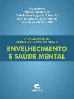 Atualizações em geriatria e gerontologia VI: envelhecimento e saúde mental (Portuguese Edition) (EPUB)
