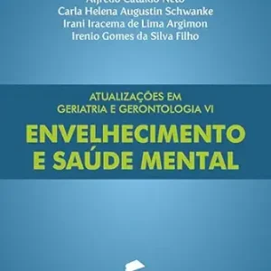 Atualizações em geriatria e gerontologia VI: envelhecimento e saúde mental (Portuguese Edition) (EPUB)