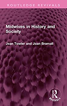 Midwives in History and Society (Routledge Revivals) (Original PDF from Publisher)