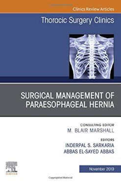 Paraesophageal Hernia Repair,An Issue of Thoracic Surgery Clinics (Volume 29-4) (The Clinics: Surgery, Volume 29-4) (Original PDF from Publisher)
