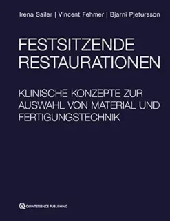 Festsitzende Restaurationen: Klinische Konzepte zur Auswahl von Material und Fertigungstechnik (German Edition) (EPUB)