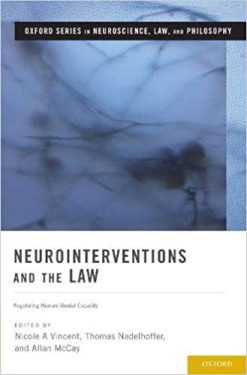 Neurointerventions and the Law: Regulating Human Mental Capacity (Original PDF from Publisher)