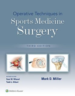 Operative Techniques in Sports Medicine Surgery, 3rd edition (ePub3+Converted PDF)