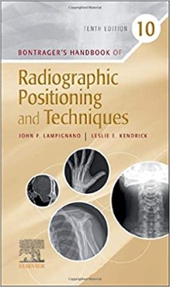 Bontrager’s Handbook of Radiographic Positioning and Techniques, 10th Edition (Original PDF from Publisher)