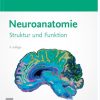 Neuroanatomie: Struktur und Funktion (German Edition), 9th Edition (True PDF from Publisher)