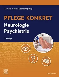 Pflege konkret Neurologie Psychiatrie, 7th Edition (German Edition) (True PDF from Publisher)