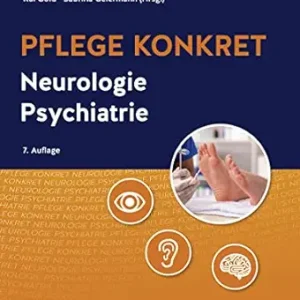 Pflege konkret Neurologie Psychiatrie, 7th Edition (German Edition) (True PDF from Publisher)