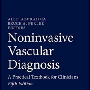 Noninvasive Vascular Diagnosis A Practical Textbook for Clinicians, 5th Edition (Original PDF from Publisher)