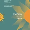 Cuidando de quem cuida – vol. 1, 2nd Edition (Portuguese Edition) (EPUB)