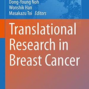 Translational Research in Breast Cancer (Advances in Experimental Medicine and Biology, 1187) (Original PDF from Publisher)
