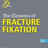 The Elements of Fracture Fixation, 5th edition (Original PDF from Publisher)