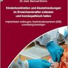 Kinderkrankheiten und Akuterkrankungen im Erwachsenenalter zulassen und homöopathisch heilen: Impfschäden vorbeugen, Impfschadensyndrom (ISS) zuverlässig beseitigen (Original PDF from Publisher)
