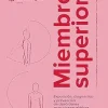 Miembro superior: Exposición, diagnóstico y prevención de desórdenes musculoesqueléticos en los ambientes laborales (Medicina) (Spanish Edition) (EPUB)
