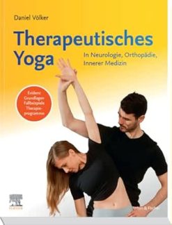 Therapeutisches Yoga: In Neurologie, Orthopädie, Innerer Medizin (German Edition) (True PDF from Publisher)