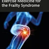 Exercise Medicine for the Frailty Syndrome (Original PDF from Publisher)