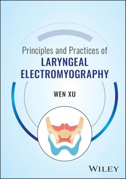 Principles and Practices of Laryngeal Electromyography (Original PDF from Publisher)