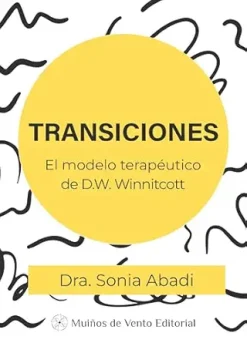 Transiciones: El modelo terapéitico de D.W. Winnicott (Spanish Edition) (EPUB)