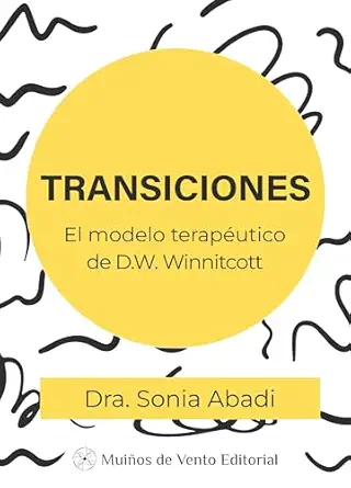 Transiciones: El modelo terapéitico de D.W. Winnicott (Spanish Edition) (EPUB)