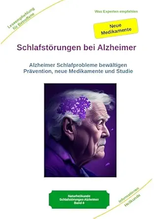 Schlafstörungen bei Alzheimer – Alzheimer Demenz Erkrankung kann jeden treffen, daher jetzt vorbeugen und behandeln: Anzeichen für Alzheimer Schlafprobleme … – Begleitung – Pflege (German Edition) (EPUB)
