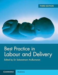 Best Practice in Labour and Delivery, 3rd edition (Original PDF from Publisher)