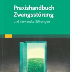 Praxishandbuch Zwangsstörung: und verwandte Störungen (German Edition) (True PDF from Publisher)