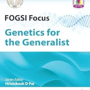 FOGSI Focus Genetics for the Generalist (Original PDF from Publisher)
