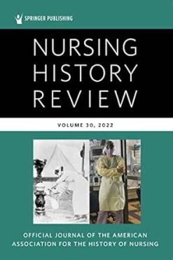 Nursing History Review, Volume 30: Official Journal of the American Association for the History of Nursing (EPUB)