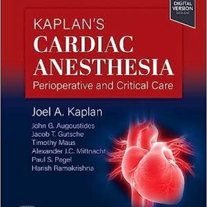 Kaplan’s Cardiac Anesthesia, 8th edition (ePub+Converted PDF)