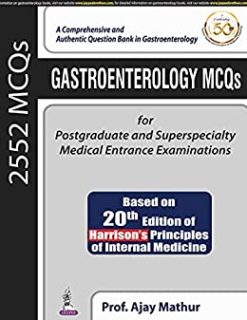 Gastroenterology MCQs for Postgraduate and Superspecialty Medical Entrance Examinations (Original PDF from Publisher)