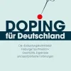 Doping für Deutschland: Die »Evaluierungskommission Freiburger Sportmedizin«: Geschichte, Ergebnisse und sportpolitische Forderungen (KörperKulturen) (German Edition) (Original PDF from Publisher)