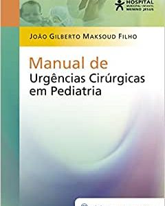 Manual de Urgências Cirúrgicas em Pediatria, 1st edition (Original PDF from Publisher)