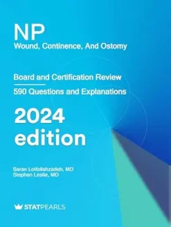 NP Wound, Continence, And Ostomy: Board and Certification Review, 2024 Edition (AZW3 + EPUB + Converted PDF)