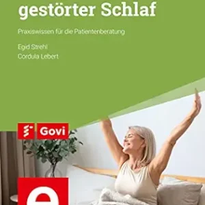 Gesunder und gestörter Schlaf: Praxiswissen für die Patientenberatung (Govi) (German Edition) (Original PDF from Publisher)
