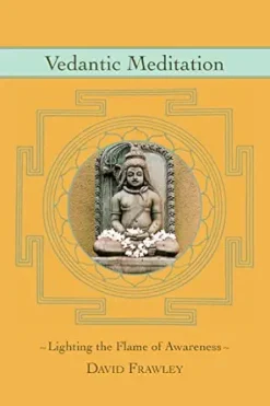 Vedantic Meditation: Lighting the Flame of Awareness (EPUB)