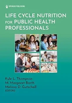 Life Cycle Nutrition for Public Health Professionals (Original PDF from Publisher)