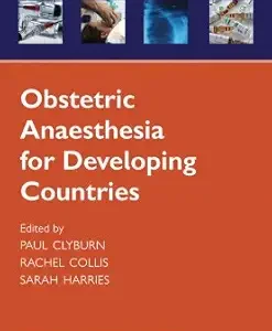 Obstetric Anaesthesia for Developing Countries (Oxford Anaesthesia Library) (Original PDF from Publisher)