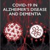 COVID-19 in Alzheimer’s Disease and Dementia (Original PDF From Publisher)