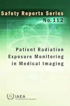 Patient Radiation Exposure Monitoring in Medical Imaging (Safety Reports Series Book 112) (EPUB)