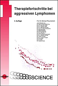 Therapiefortschritte bei aggressiven Lymphomen (UNI-MED Science) (German Edition), 2nd Edition (Original PDF from Publisher)