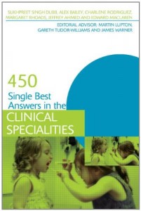 450 Single Best Answers in the Clinical Specialities