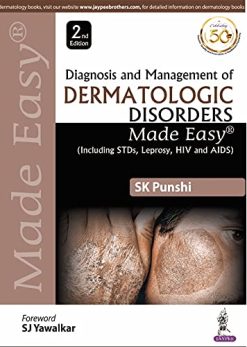 Diagnosis and Management of Dermatologic Disorders Made Easy, 2nd Edition (including STDs, Leprosy, HIV and AIDS) (Original PDF from Publisher)