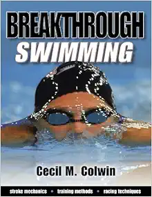 Breakthrough Swimming by Colwin, Cecil published by Human Kinetics (2002) (Original PDF from Publisher)