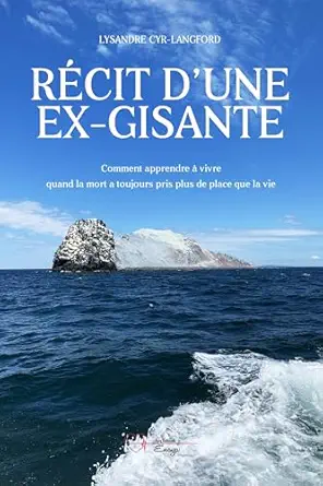 Récit d’une ex-gisante: Comment apprendre à vivre quand la mort a toujours pris plus de place que la vie (French Edition) (EPUB)