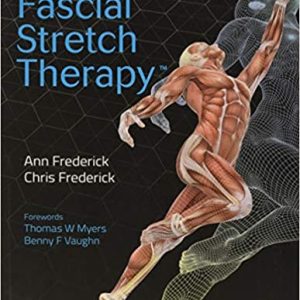 Fascial Stretch Therapy, 2nd Edition (ORIGINAL PDF from Publisher)
