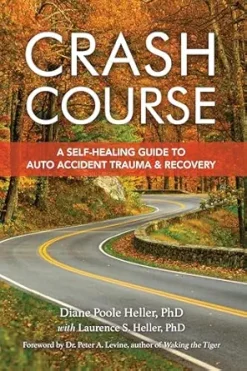 Crash Course: A Self-Healing Guide to Auto Accident Trauma and Recovery (EPUB)