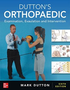 Dutton’s Orthopaedic: Examination, Evaluation and Intervention, Sixth Edition (True PDF)
